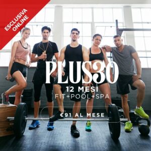 PLUS UNDER 30 FIT+POOL+SPA 12 MESI