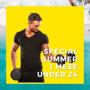 SPECIAL SUMMER "UNDER 24" 1 MESE
