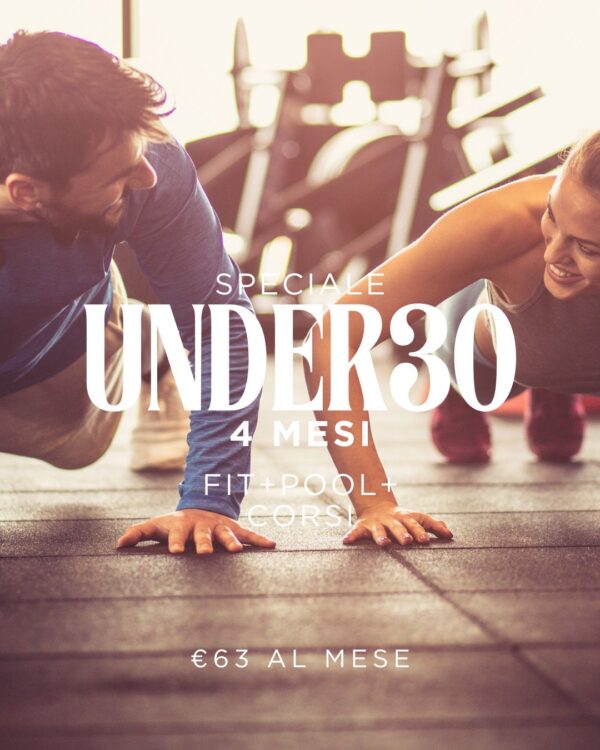 SPECIALE 4 MESI "FIT+POOL" UNDER30