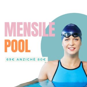 Speciale Agosto: ABBONAMENTO "POOL" 1 MESE