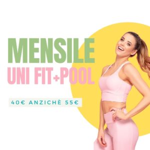 Speciale Agosto: ABBONAMENTO 1 MESE "FIT+POOL" UNIVERSITARI