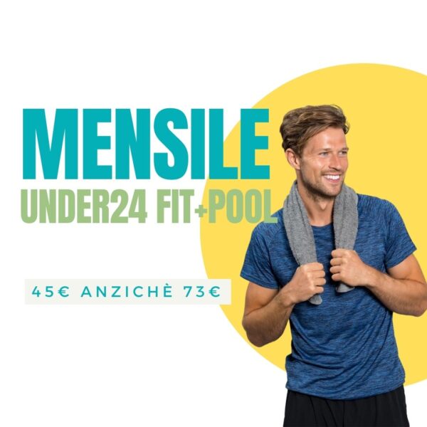 Speciale Agosto: ABBONAMENTO 1 MESE "FIT+POOL" UNDER24