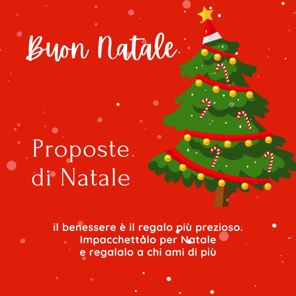 il benessere è il regalo più prezioso. Impacchettalo per Natale e regalalo a chi ami di più